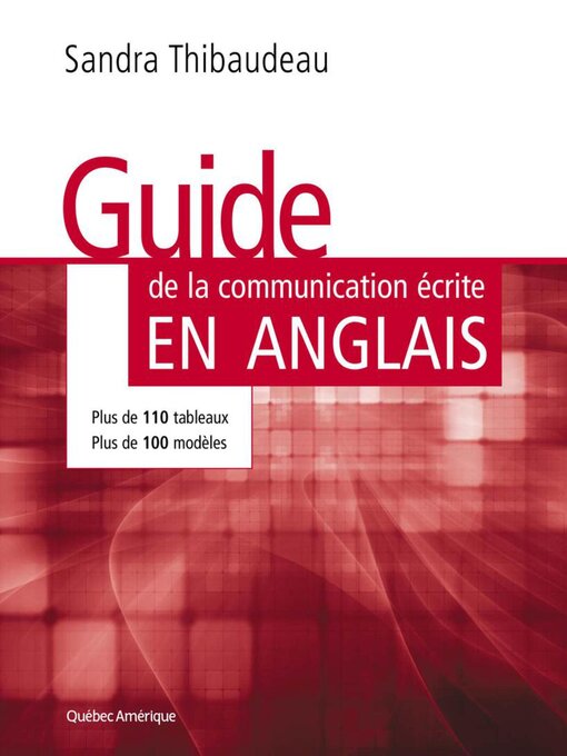 Title details for Guide de la communication écrite en anglais by Sandra Thibaudeau - Available